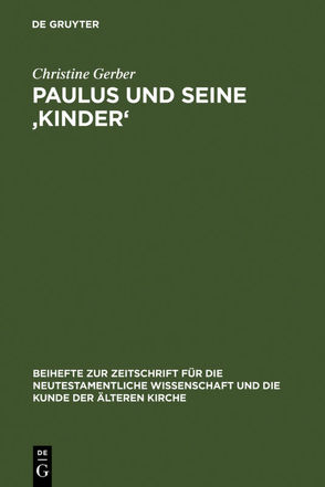 Paulus und seine ‚Kinder‘ von Gerber,  Christine