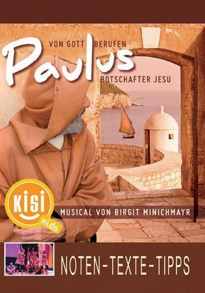 Paulus – Von Gott berufen, Botschafter Jesu von Minichmayr,  Birgit