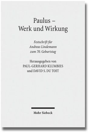 Paulus – Werk und Wirkung von Du Toit,  David S., Jantsch,  Torsten, Klumbies,  Paul-Gerhard, Lindemann,  Andreas, Neumann,  Nils