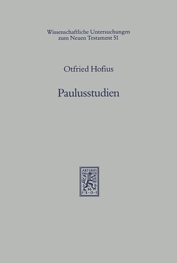 Paulusstudien von Hofius,  Otfried