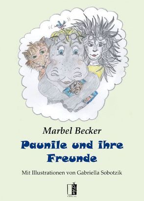 Paunile und ihre Freunde von Becker,  Marbel