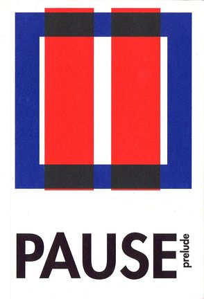 PAUSE (prelude) von Coers,  Albert, Smith,  Courtenay, Steig,  Alexander