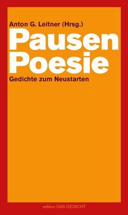 Pausenpoesie von Augustin,  Michael, Beck,  Ulrich, Draesner,  Ulrike, Dreppec,  Alex, Dückers,  Tanja, Grüneberger,  Ralph, Hensel,  Kerstin, Jooss,  Erich, Krausser,  Helmut, Kusz,  Fitzgerald, Leitner,  Anton G., Opitz,  Hellmuth, Politycki,  Matthias, Sayer,  Walle, Schweiggert,  Alfons, Steinherr,  Ludwig, Trinckler,  Gabriele