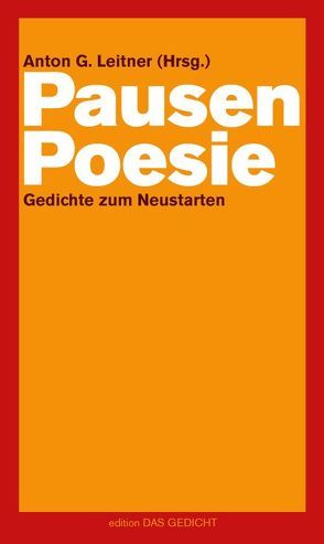 Pausenpoesie von Augustin,  Michael, Beck,  Ulrich, Draesner,  Ulrike, Dreppec,  Alex, Dückers,  Tanja, Grüneberger,  Ralph, Hensel,  Kerstin, Jooss,  Erich, Krausser,  Helmut, Kusz,  Fitzgerald, Leitner,  Anton G., Opitz,  Hellmuth, Politycki,  Matthias, Sayer,  Walle, Schweiggert,  Alfons, Steinherr,  Ludwig, Trinckler,  Gabriele