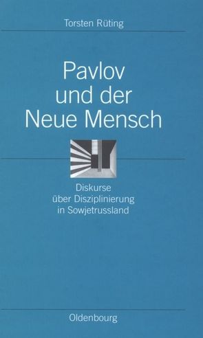 Pavlov und der Neue Mensch von Rüting,  Torsten