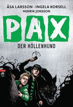 PAX – Der Höllenhund von Doerries,  Maike, Jonsson,  Henrik, Korsell,  Ingela, Larsson,  Åsa