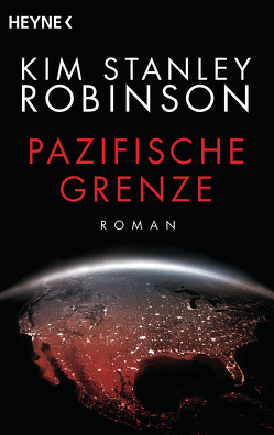 Pazifische Grenze von Kubiak,  Michael, Robinson,  Kim Stanley