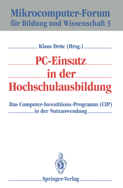 PC-Einsatz in der Hochschulausbildung von Dette,  Klaus