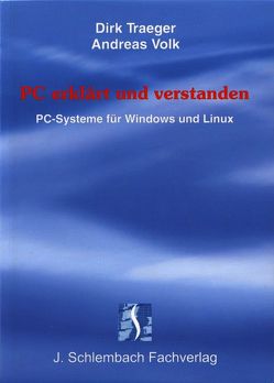 PC erklärt und verstanden von Traeger,  Dirk, Volk,  Andreas