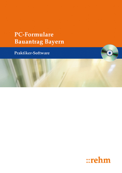 PC-Formulare Bauantrag Bayern von Weiß,  Josef