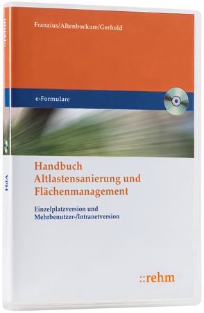 PC – Handbuch Altlastensanierung und Flächenmanagement von Altenbockum,  Michael, Franzius,  Volker, Gerhold,  Thomas