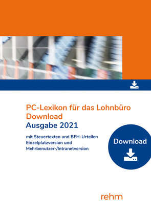 PC-Lexikon für das Lohnbüro 2021 mit Steuertexten und BFH-Urteilen von Plenker,  Jürgen, Schaffhausen,  Heinz-Willi, Schönfeld,  Wolfgang