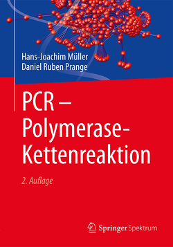 PCR – Polymerase-Kettenreaktion von Müller,  Hans-Joachim, Prange,  Daniel Ruben