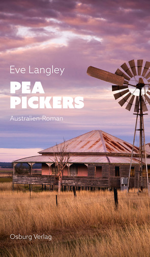 Pea Pickers von Langley,  Eve, Schlüchtermann,  Ilka