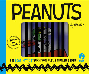 Peanuts by Schulz – Ein Scanimation-Buch von Horn,  Bodo, Seder,  Rufus Butler