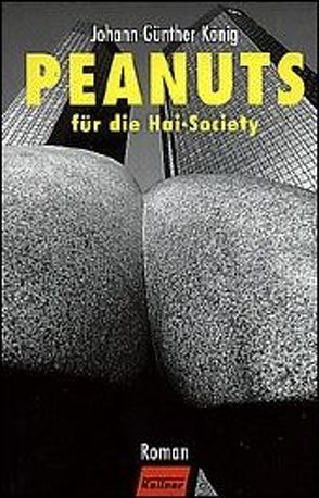 Peanuts für die Hai-Society von König,  Johann Günther, Schilke,  Detlev, Struckmeyer,  Hartwig