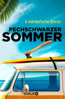 Pechschwarzer Sommer von Röll,  Daniela