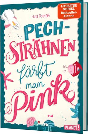 Pechsträhnen färbt man pink von Reis,  Stephanie, Teichert,  Mina