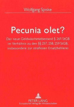 Pecunia olet? von Spiske,  Wolfgang