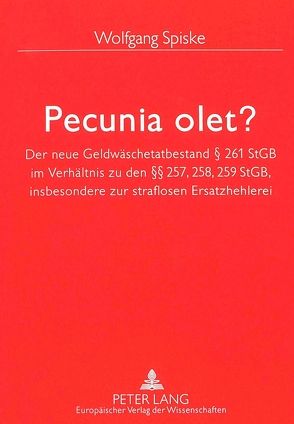 Pecunia olet? von Spiske,  Wolfgang