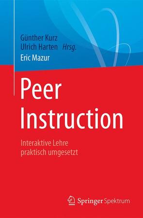 Peer Instruction von Harten,  Ulrich, Kurz,  Günther, Mazur,  Eric