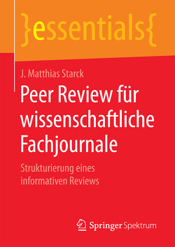 Peer Review für wissenschaftliche Fachjournale von Starck,  J. Matthias