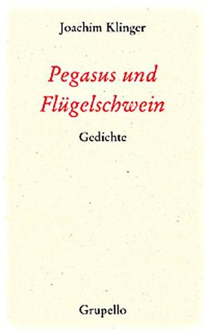 Pegasus und Flügelschwein. von Klinger,  Joachim