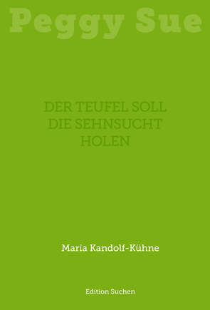 Peggy Sue von Kandolf-Kühne,  Maria