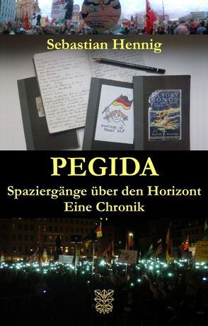 Pegida von Beleites,  Michael, Hennig,  Sebastian, Willweber,  Peter