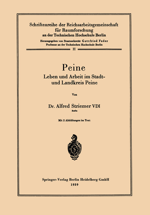 Peine von Reichsarb.-gem. F.Raumforsch. A.d. Techn. Hochsch. Berlin, Striemer,  Alfred