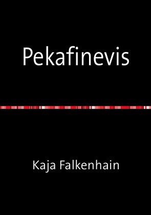 Pekafinevis von Falkenhain,  Kaja