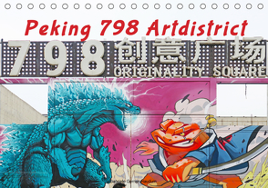 Peking 798 Artdistrict (Tischkalender 2021 DIN A5 quer) von Gerner-Haudum,  Gabriele