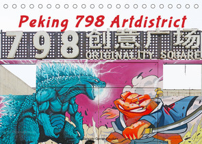 Peking 798 Artdistrict (Tischkalender 2022 DIN A5 quer) von Gerner-Haudum,  Gabriele