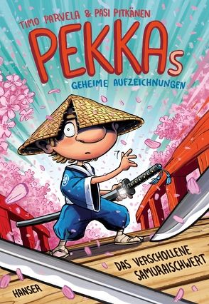 Pekkas geheime Aufzeichnungen – Das verschollene Samuraischwert von Parvela,  Timo, Pitkänen,  Pasi, Stohner,  Anu