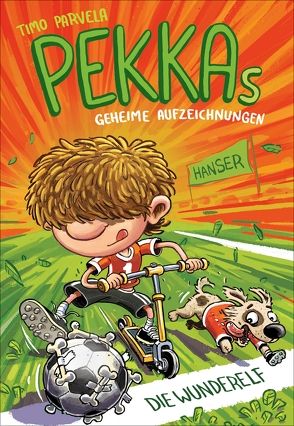 Pekkas geheime Aufzeichnungen – Die Wunderelf von Parvela,  Timo, Pitkänen,  Pasi, Stohner,  Anu, Stohner,  Nina