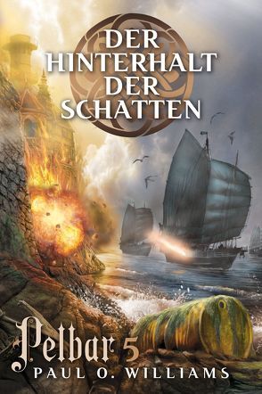 Pelbar-Zyklus (5 von 7): Der Hinterhalt der Schatten von Williams,  Paul O.