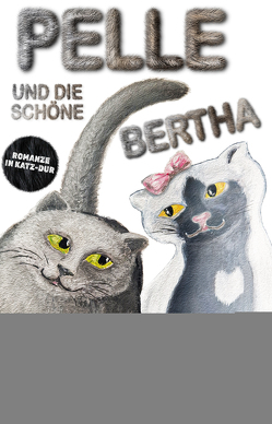 Pelle und die schöne Bertha von Witt,  Oliver