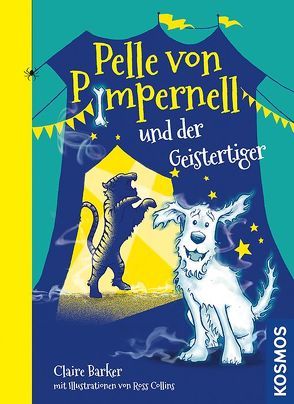 Pelle von Pimpernell, 2, und der Geistertiger von Barker,  Claire