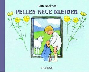 Pelles Neue Kleider von Beskow,  Elsa, Plattner,  Diethild