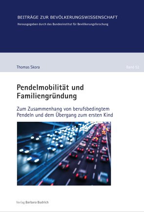 Pendelmobilität und Familiengründung von Skora,  Thomas