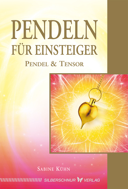 Pendeln für Einsteiger von Kühn,  Sabine