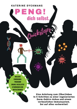 PENG! dich selbst. Quicksteps von Dyckmans,  Katerine, Newman,  Laura