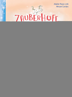 Penguin JUNIOR – Einfach selbst lesen: Zauberhufe – Unser magischer Ponyhof – Lieblings-Pony gesucht von Cordes,  Miriam, Plaas-Link,  Amelie