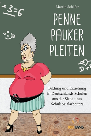 Penne Pauker Pleiten von Schaefer,  Martin