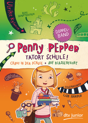 Penny Pepper – Tatort Schule von Hänsch,  Lisa, Rylance,  Ulrike