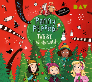 Penny Pepper – Teil 4: Tatort Winterwald von Hänsch,  Lisa, Rylance,  Ulrike, Wietzorek,  Luisa