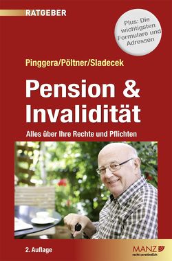 Pension & Invalidität von Pinggera,  Winfried, Pöltner,  Walter, Sladecek,  Einar