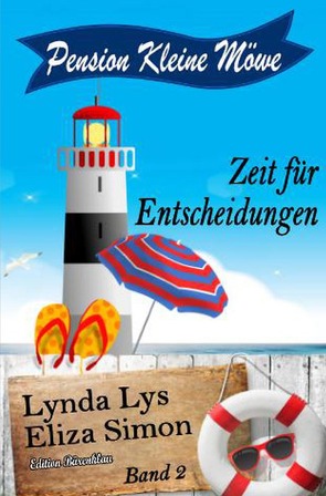 Pension Kleine Möwe Band 2: Zeit für Entscheidungen von Lys,  Lynda, Simon,  Eliza