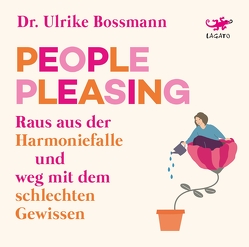 People Pleasing von Bossmann,  Ulrike, Körber,  Katja