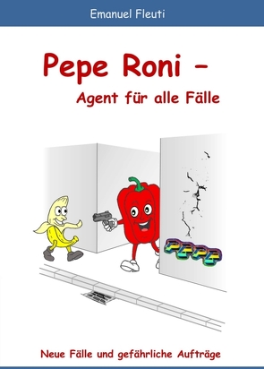 Pepe Roni – Agent für alle Fälle von Fleuti,  Emanuel